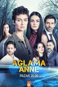 Aglama Anne en VOSTFR